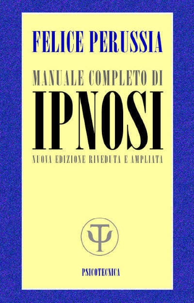 Manuale completo di ipnosi - Perussia